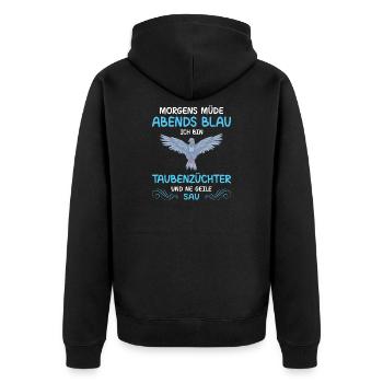 Taubenzüchter Taube Taubenzucht Spruch Brieftaube - Unisex Premium Bio Zip Hoodie - Schwarz - Hinten - Nico (187cm)