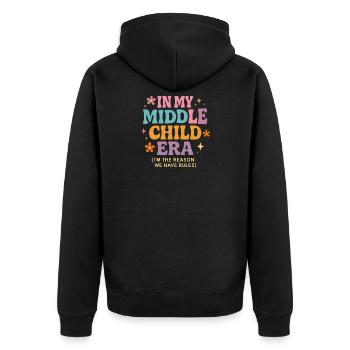 Tochter Familie Humor In My Middle Child Era - Unisex Premium Bio Zip Hoodie - Schwarz - Hinten - Nico (187cm)