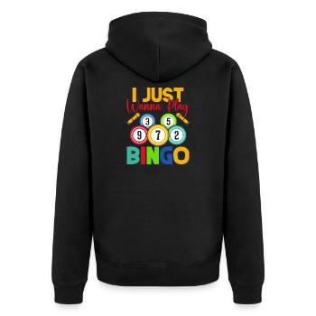Bingo Game I Just Wanna Play Bingo - Unisex Premium Bio Zip Hoodie - Schwarz - Hinten - Nico (187cm)