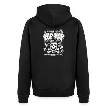 My Neighbor Listens To Hip Hop Funny Rap Shirt - Unisex Premium Organic Zip Hoodie - black - Back - Nico (187cm)