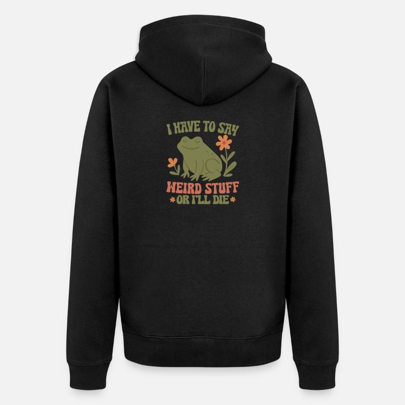 Frosch sagt seltsame Sachen oder stirb - Unisex Premium Bio Zip Hoodie - Schwarz
