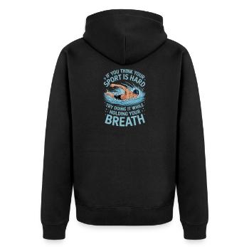 Si vous trouvez votre sport difficile, essayez-le - Veste à capuche bio Premium Unisexe - noir - Dos - Nico (187cm)