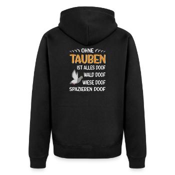 Taubenzüchter Taube Taubenzucht Spruch Brieftaube - Unisex Premium Bio Zip Hoodie - Schwarz - Hinten - Nico (187cm)