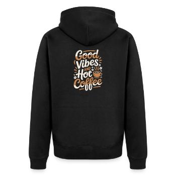 Gute Vibes, heißer Kaffee Morgenmuffel Geschenk - Unisex Premium Bio Zip Hoodie - Schwarz - Hinten - Nico (187cm)