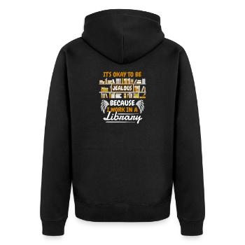 Jealous? I Work In A Library - Unisex Premium Organic Zip Hoodie - black - Back - Nico (187cm)