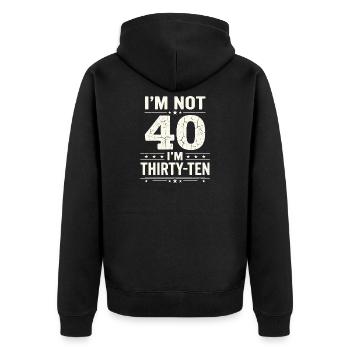 Ich Bin Nicht 40, Ich Habe 30. Geburtstag - Unisex Premium Bio Zip Hoodie - Schwarz - Hinten - Nico (187cm)
