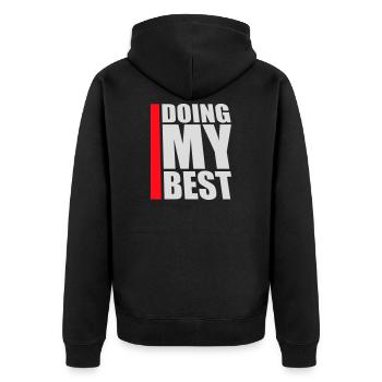 Doing My Best Funny Honest Motivational Saying - Unisex Premium Organic Zip Hoodie - black - Back - Nico (187cm)