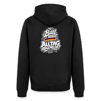 Ball rollt Alltag abgemeldet - Unisex Premium Bio Zip Hoodie - Schwarz - Hinten - Nico (187cm)
