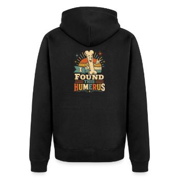 I Found This Humerus Knochenwitz - Unisex Premium Bio Zip Hoodie - Schwarz - Hinten - Nico (187cm)