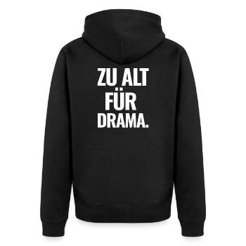 Zu Alt Für Drama - Unisex Premium Bio Zip Hoodie - Schwarz - Hinten - Nico (187cm)