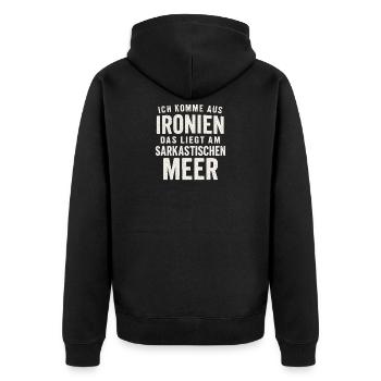 Ich Komme Aus Ironien Humor Lustiger Spruch Witzig - Unisex Premium Bio Zip Hoodie - Schwarz - Hinten - Nico (187cm)