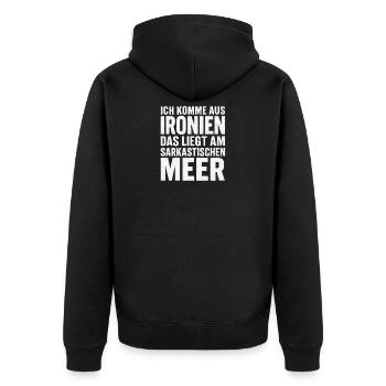 Ich Komme Aus Ironien Humor Lustiger Spruch Witzig - Unisex Premium Bio Zip Hoodie - Schwarz - Hinten - Nico (187cm)