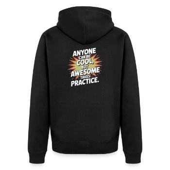 Anyone Can Be Cool Awesome Nerd Gamer Geek Irony - Unisex Premium Organic Zip Hoodie - black - Back - Nico (187cm)