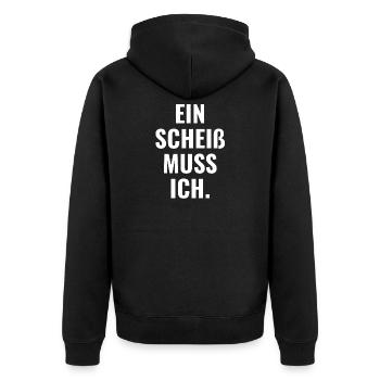 Ein Scheiß Muss Ich - Unisex Premium Bio Zip Hoodie - Schwarz - Hinten - Nico (187cm)