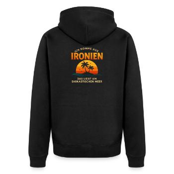 Ich Komme Aus Ironien Humor Lustiger Spruch Witzig - Unisex Premium Bio Zip Hoodie - Schwarz - Hinten - Nico (187cm)
