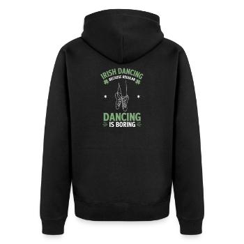 Irish Dance Irish Dancing Geschenk - Unisex Premium Bio Zip Hoodie - Schwarz - Hinten - Nico (187cm)