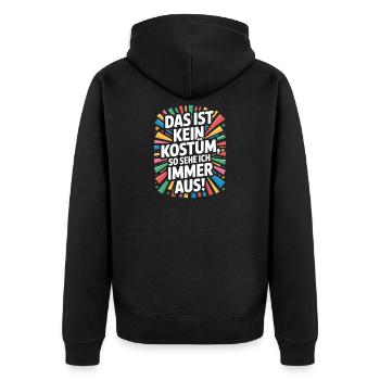 Karneval Das Ist Kein Kostüm Fasching Halloween - Unisex Premium Bio Zip Hoodie - Schwarz - Hinten - Nico (187cm)