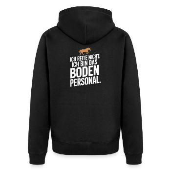 Pferde Ich Reite Nicht Ich Bin Das Bodenpersonal - Unisex Premium Bio Zip Hoodie - Schwarz - Hinten - Nico (187cm)