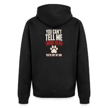 Tu ne peux pas me dire quoi faire, tu n’es pas mon chien - Veste à capuche bio Premium Unisexe - noir - Dos - Nico (187cm)