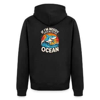 IF IM MOODY GIVVE ME THE OCEAN Funny Shark Ocean - Unisex Premium Organic Zip Hoodie - black - Back - Nico (187cm)