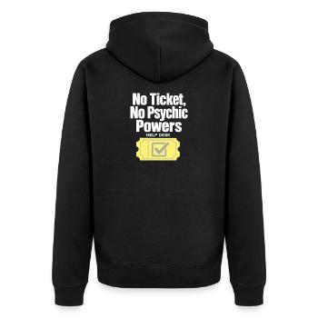Help Desk IT Guy No Ticket No Psychic Powers Humor - Unisex Premium Organic Zip Hoodie - black - Back - Nico (187cm)