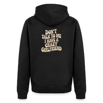 Crazy Girlfriend Forgive Couple Crazy Girlfriend - Unisex Premium Organic Zip Hoodie - black - Back - Nico (187cm)