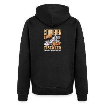 Tischler Werden Nur Die Besten - Unisex Premium Bio Zip Hoodie - Schwarz - Hinten - Nico (187cm)