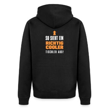 Cooler Tischler Handwerk Spruch - Unisex Premium Bio Zip Hoodie - Schwarz - Hinten - Nico (187cm)
