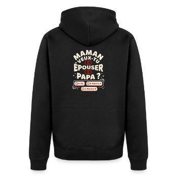 Maman Veux-Tu Épouser Papa Demande Mariage Humour - Veste à capuche bio Premium Unisexe - noir - Dos - Nico (187cm)