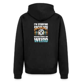 I Am Studying Sociology Because People Are Weird - Unisex Premium Organic Zip Hoodie - black - Back - Nico (187cm)