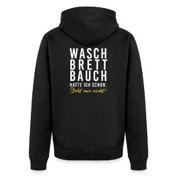 Waschbrettbauch hatte ich schon. Steht mir nicht!! - Unisex Premium Bio Zip Hoodie - Schwarz - Hinten - Nico (187cm)