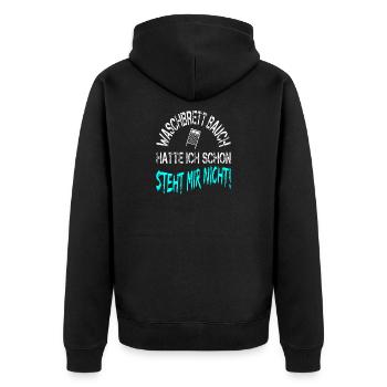 Waschbrettbauch hatte ich schon steht mir nicht - Unisex Premium Bio Zip Hoodie - Schwarz - Hinten - Nico (187cm)