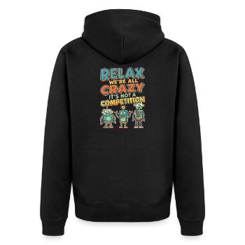 Relax We're All Crazy Competition - Unisex Premium Bio Zip Hoodie - Schwarz - Hinten - Nico (187cm)