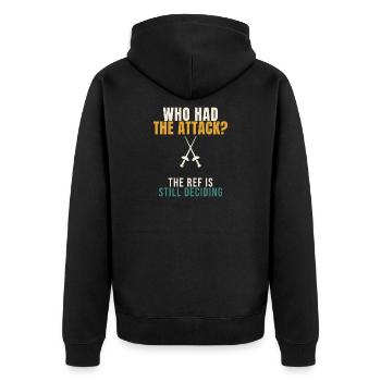 Fencing Who Had The Attack Funny Epee Fencer Refer - Unisex Premium Bio Zip Hoodie - Schwarz - Hinten - Nico (187cm)