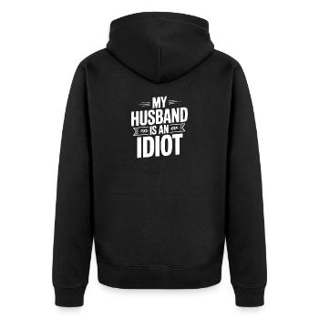 Mein Mann ist ein Idiot - Unisex Premium Bio Zip Hoodie - Schwarz - Hinten - Nico (187cm)