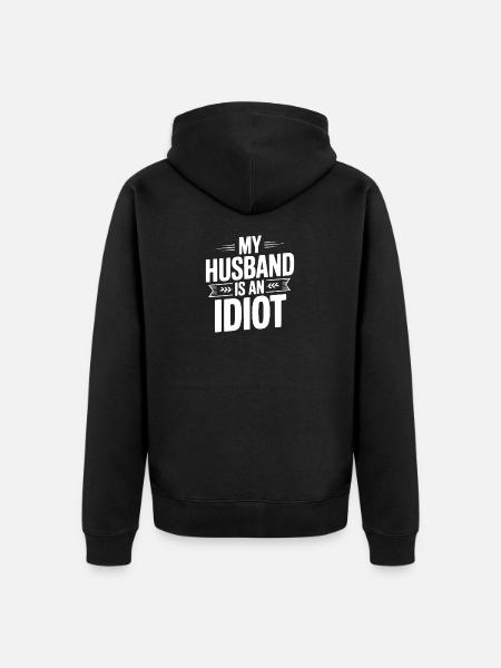 Mein Mann ist ein Idiot - Unisex Premium Bio Zip Hoodie - Schwarz