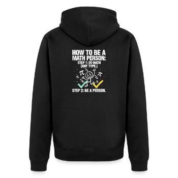 Wie man ein Mathe-T-Shirt wird - Unisex Premium Bio Zip Hoodie - Schwarz - Hinten - Nico (187cm)