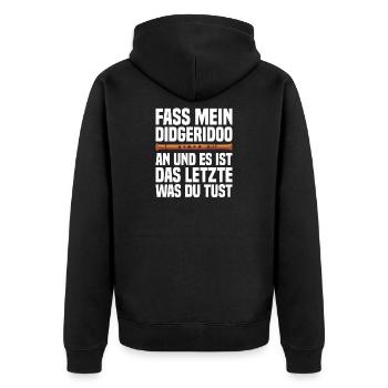 Fass mein Didgeridoo an – frecher Musikerspruch - Unisex Premium Bio Zip Hoodie - Schwarz - Hinten - Nico (187cm)