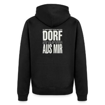 Dorf Spruch Du bekommst mich aus dem Dorf aber - Unisex Premium Bio Zip Hoodie - Schwarz - Hinten - Nico (187cm)