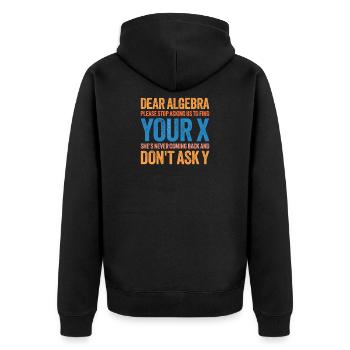 Liebe Algebra, finde dein X lustiges Mathematikzitat-Design - Unisex Premium Bio Zip Hoodie - Schwarz - Hinten - Nico (187cm)