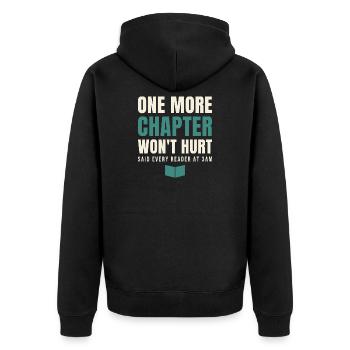 One More Chapter Won't Hurt - Unisex Premium Organic Zip Hoodie - black - Back - Nico (187cm)