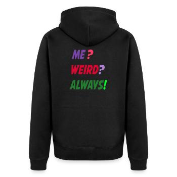 Me Weird Always - Unisex Premium Organic Zip Hoodie - black - Back - Nico (187cm)