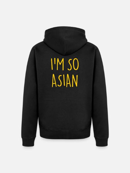 I'M SO ASIAN Asian Asia - Unisex Premium Organic Zip Hoodie - black