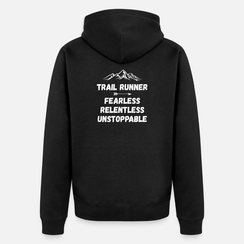 Trail Runner - Intrépide. Implacable. Imparable. - Veste à capuche bio Premium Unisexe - noir