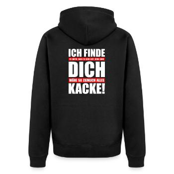 Spruch "Ohne dich wäre alles K*cke" wob - Unisex Premium Bio Zip Hoodie - Schwarz - Hinten - Nico (187cm)