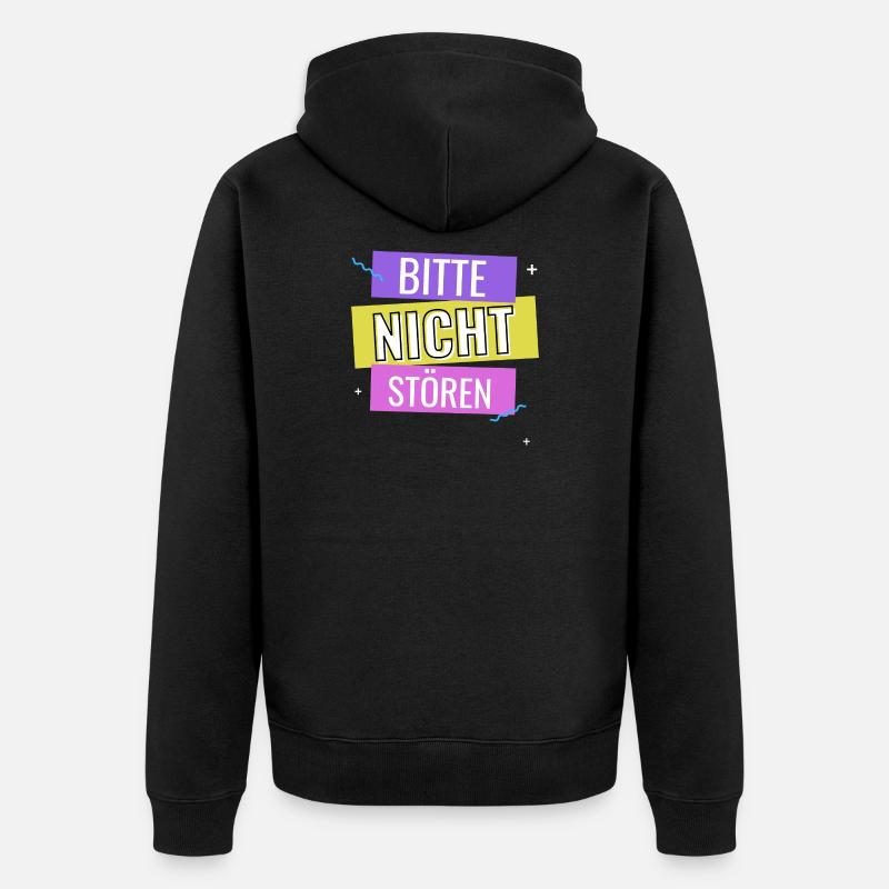 Bitte Nicht Stören - Unisex Premium Bio Zip Hoodie - Schwarz