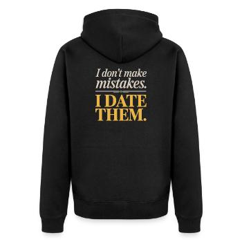 I Don't Make Mistakes I Date Them Ex Freund Dating - Unisex Premium Bio Zip Hoodie - Schwarz - Hinten - Nico (187cm)