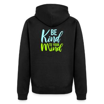 Be Kind To Your Mind Lustig Psychisch Gesund Logo - Unisex Premium Bio Zip Hoodie - Schwarz - Hinten - Nico (187cm)
