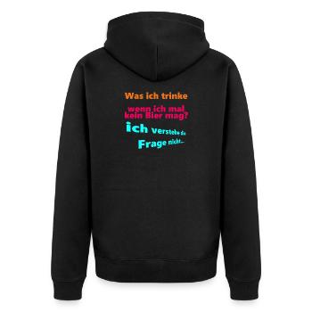 Was ich trinke, wenn ich mal kein Bier mag? - Unisex Premium Bio Zip Hoodie - Schwarz - Hinten - Nico (187cm)