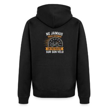 Retraité vélo humour – Ne jamais sous-estimer - Veste à capuche bio Premium Unisexe - noir - Dos - Nico (187cm)